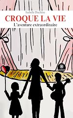 Download this eBook Croque la vie