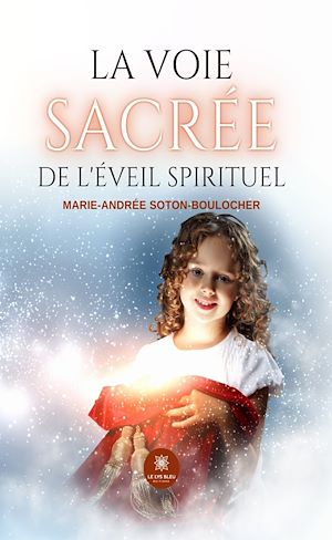 Téléchargez le livre :  La voie sacrée de l'éveil spirituel