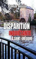 Download this eBook Disparition inquiétante à Saint-Grégoire