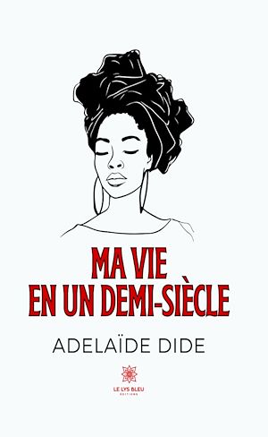 Download the eBook: Ma vie en un demi-siècle