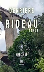 Télécharger le livre :  Derrière le rideau - Tome 1