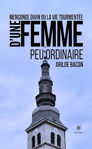 Download the eBook: Mensonge divin ou la vie tourmentée d'une femme peu ordinaire