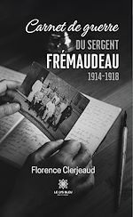 Download this eBook Carnet de guerre du sergent Frémaudeau