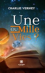 Download this eBook Une ou mille vies ?