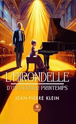 Télécharger le livre :  L'hirondelle d'un dernier printemps