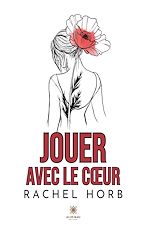 Download this eBook Jouer avec le cœur