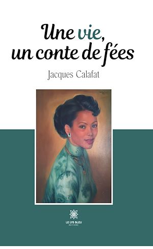 Téléchargez le livre :  Une vie, un conte de fées