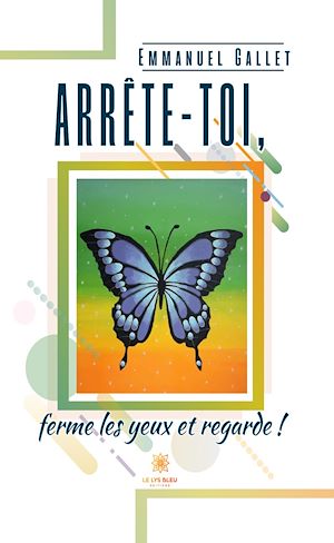 Download the eBook: Arrête-toi, ferme les yeux et regarde !
