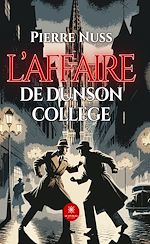 Télécharger le livre :  L'affaire de Dunson College
