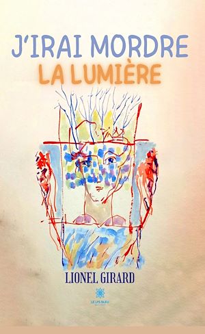 Download the eBook: J'irai mordre la lumière