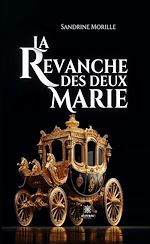 Télécharger le livre :  La revanche des deux Marie