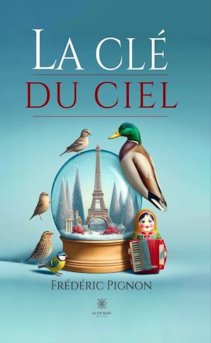 Téléchargez le livre :  La clé du ciel