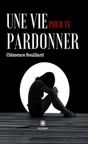 Download the eBook: Une vie pour te pardonner