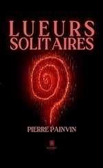 Download this eBook Lueurs solitaires