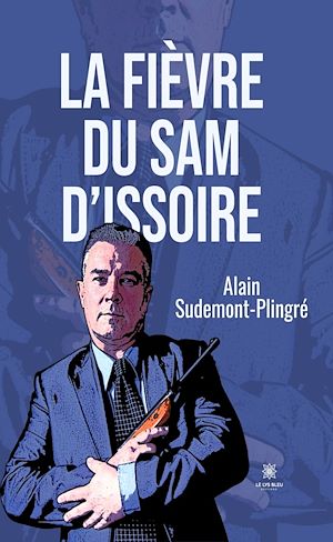 Download the eBook: La fièvre du Sam d'Issoire