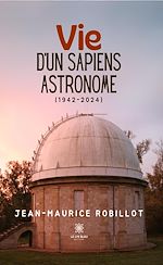 Télécharger le livre :  Vie d'un Sapiens astronome