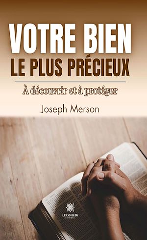 Téléchargez le livre :  Votre bien le plus précieux