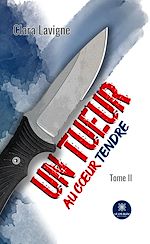 Download this eBook Un tueur au cœur tendre - Tome 2