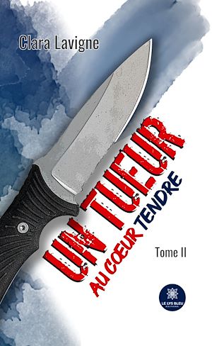 Download the eBook: Un tueur au cœur tendre - Tome 2