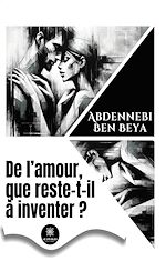 Download this eBook De l'amour, que reste-t-il à inventer ?