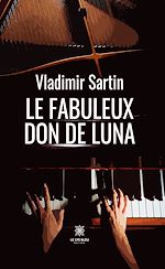 Download this eBook Le fabuleux don de Luna