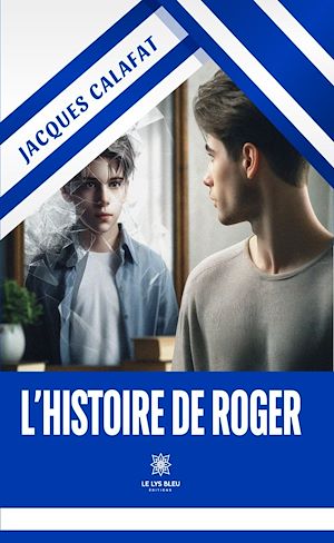 Téléchargez le livre :  L'histoire de Roger