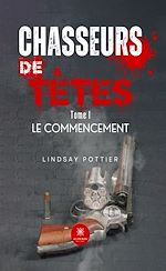 Télécharger le livre :  Chasseurs de têtes - Tome 1