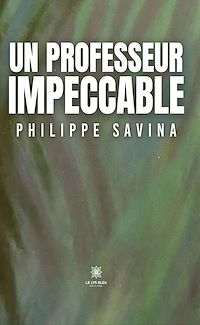 Téléchargez le livre :  Un professeur impeccable