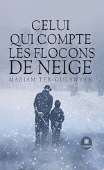 Download this eBook Celui qui compte les flocons de neige