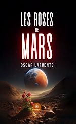 Télécharger le livre :  Les roses de Mars