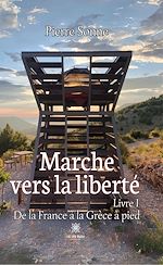 Download this eBook Marche vers la liberté - Livre 1