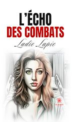 Download this eBook L'écho des combats