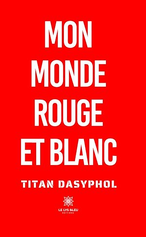 Download the eBook: Mon monde rouge et blanc