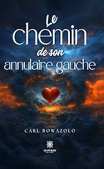 Download this eBook Le chemin de son annulaire gauche