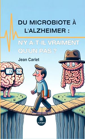 Téléchargez le livre :  Du microbiote à l'Alzheimer : n'y a-t-il vraiment qu'un pas ?