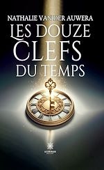 Download this eBook Les douze clefs du temps