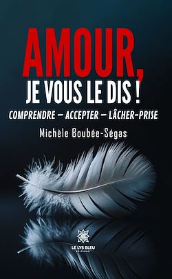 Télécharger le livre :  Amour, je vous le dis !