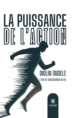 Télécharger le livre :  La puissance de l'action