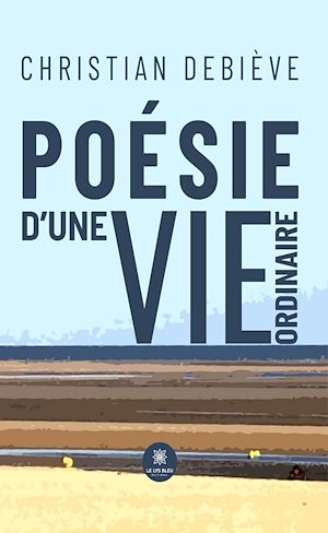 Download the eBook: Poésie d'une vie ordinaire