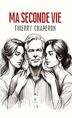 Télécharger le livre :  Ma seconde vie