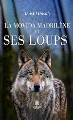 Download this eBook La movida madrilène et ses loups