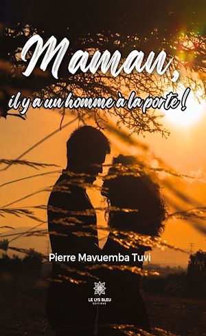 Téléchargez le livre :  Maman, il y a un homme à la porte !