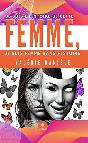 Download the eBook: Je suis l'histoire de cette femme, je suis femme sans histoire