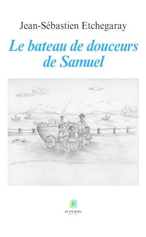 Download the eBook: Le bateau de douceurs de Samuel
