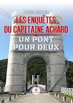 Télécharger le livre :  Les enquêtes du capitaine Achard