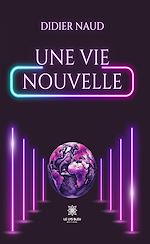 Télécharger le livre :  Une vie nouvelle