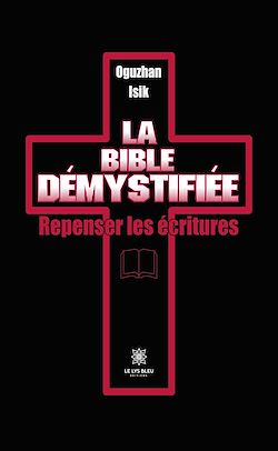 Télécharger le livre :  La Bible démystifiée