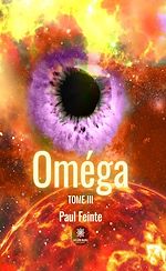 Download this eBook Oméga - Tome 3