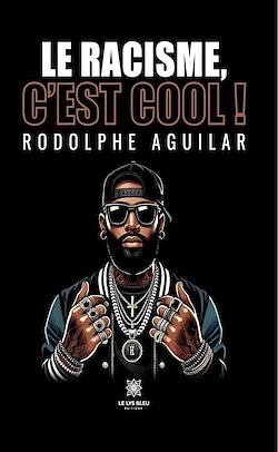 Télécharger le livre :  Le racisme, c'est cool !