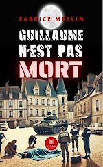 Download this eBook Guillaume n'est pas mort